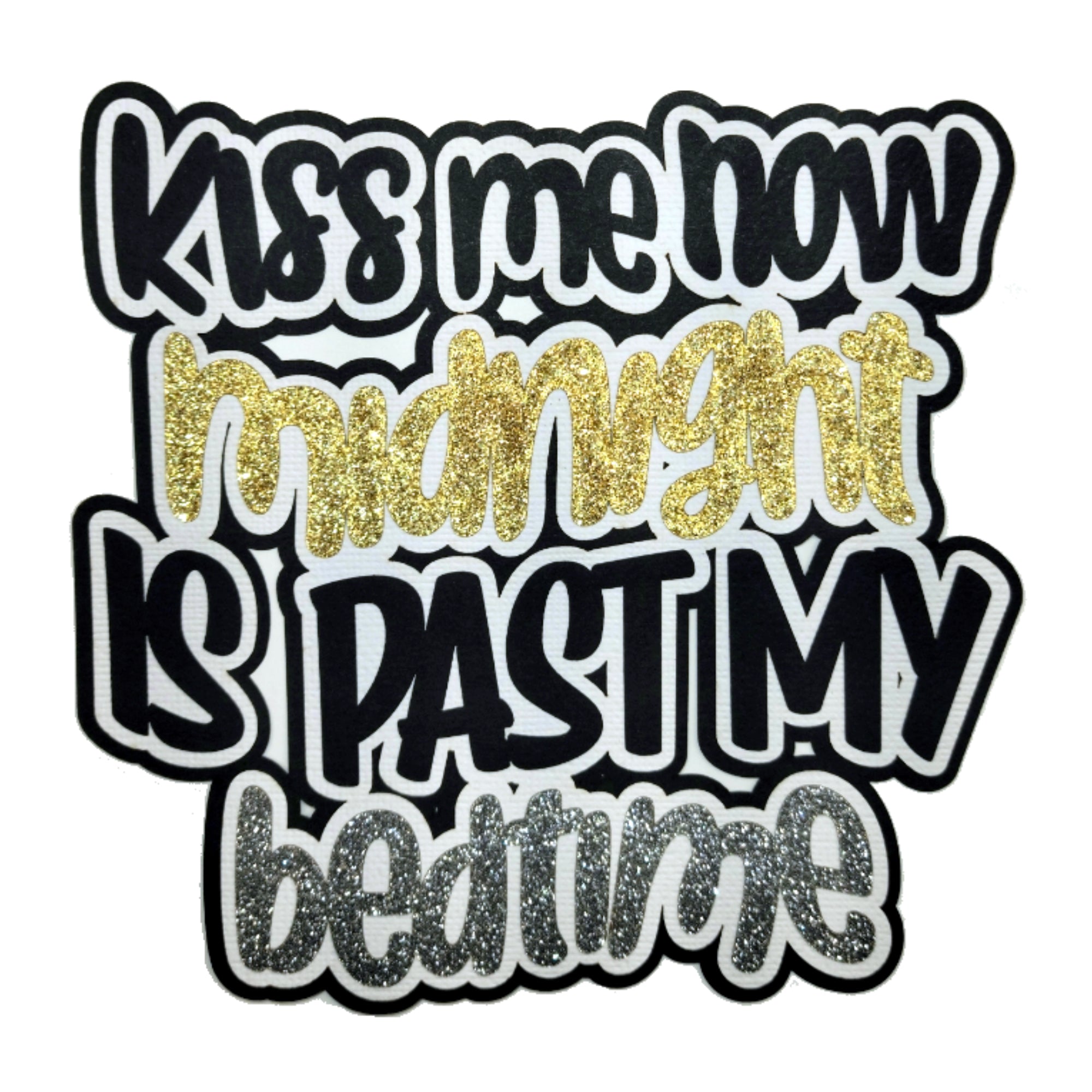 Kiss Me Now Midnight Is Past My Bedtime 6x6 Fully-Assembled Laser Cut Scrapbook Embellishment by SSC Laser Designs