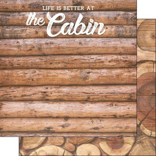 Life Is Better Collection Life Is Better At The Cabin 12 x 12 Double-Sided Scrapbook Paper by Scrapbook Customs - Scrapbook Supply Companies