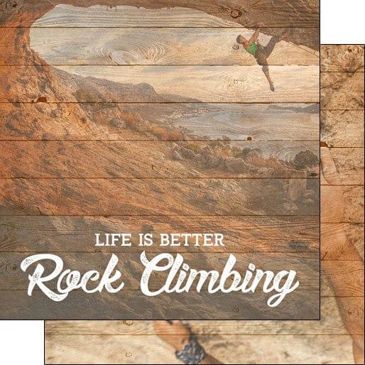 Life Is Better Collection Life Is Better Rock Climbing 12 x 12 Double-Sided Scrapbook Paper by Scrapbook Customs - Scrapbook Supply Companies