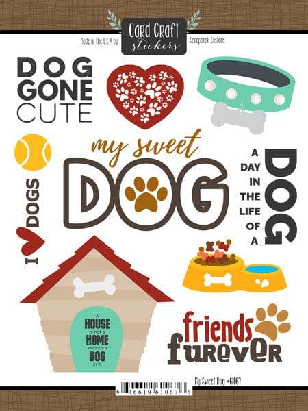 Puppy Love Collection My Sweet Dog 6 x 8 Scrapbook Sticker Sheet by Scrapbook Customs - Scrapbook Supply Companies