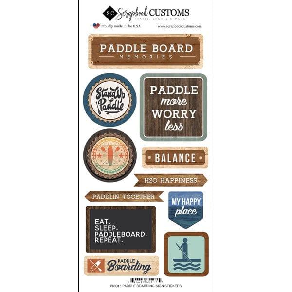 Life Is Better Collection Life Is Better Paddle Boarding 6 x 12 Scrapbook Sticker Sheet by Scrapbook Customs - Scrapbook Supply Companies