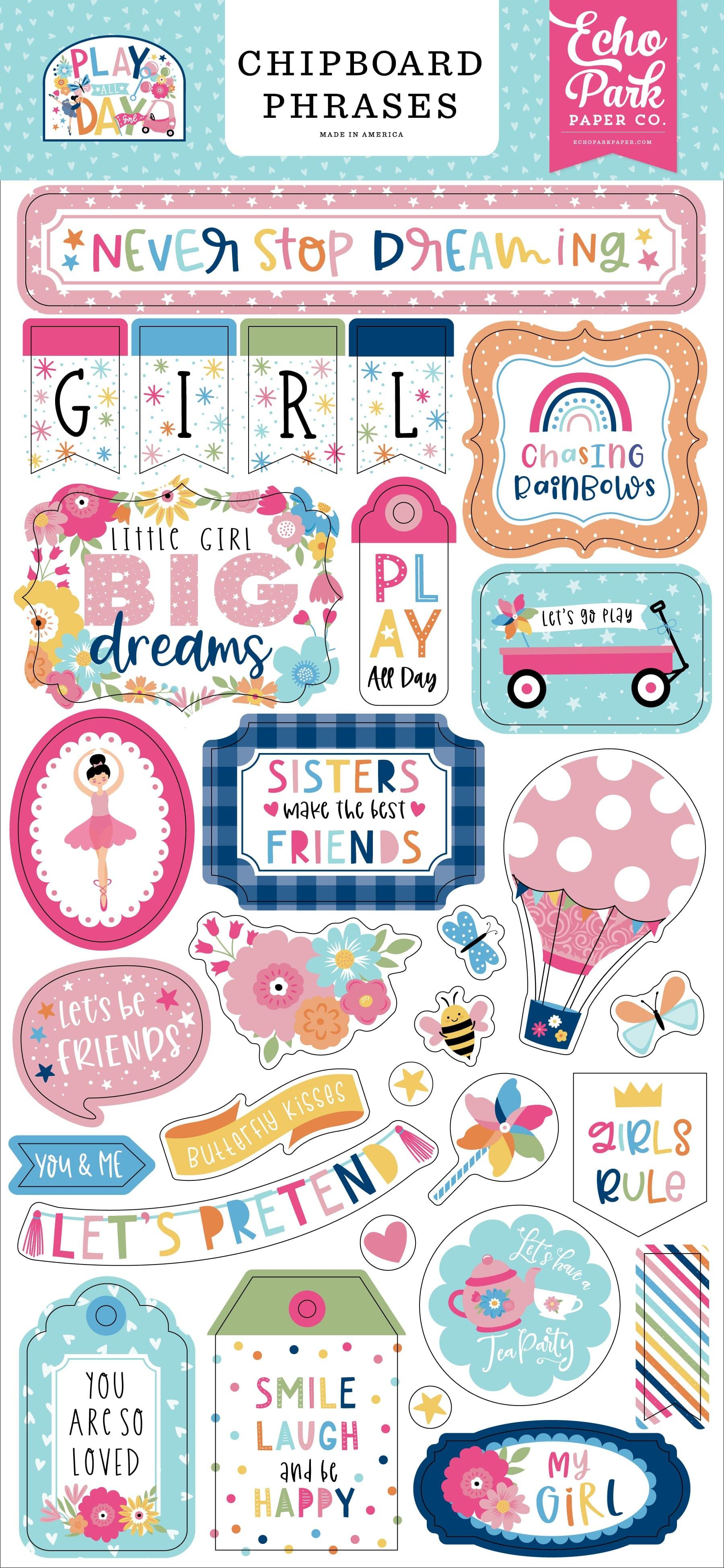 Play All Day Girl Collection 6 x 12 Scrapbook Chipboard Phrases by Echo Park Paper - Scrapbook Supply Companies