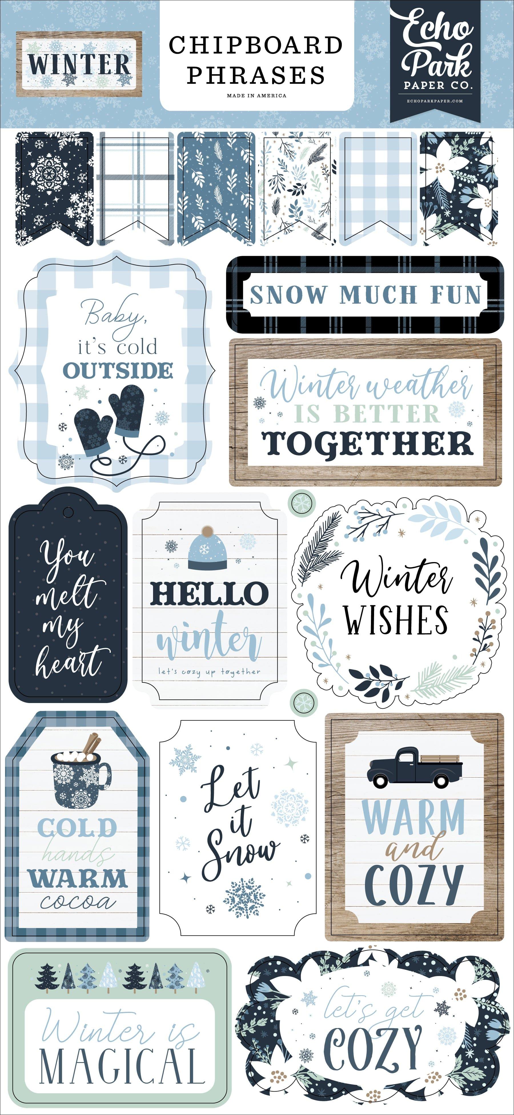 Winter Collection 6 x 12 Scrapbook Chipboard Phrases by Echo Park Paper - Scrapbook Supply Companies