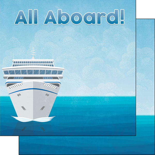 Cruise Collection Cruise Ship All Aboard 12 x 12 Double-Sided Scrapbook Paper by Scrapbook Customs