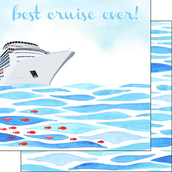 Cruise Collection Best Cruise Ever 12 x 12 Double-Sided Scrapbook Paper by Scrapbook Customs
