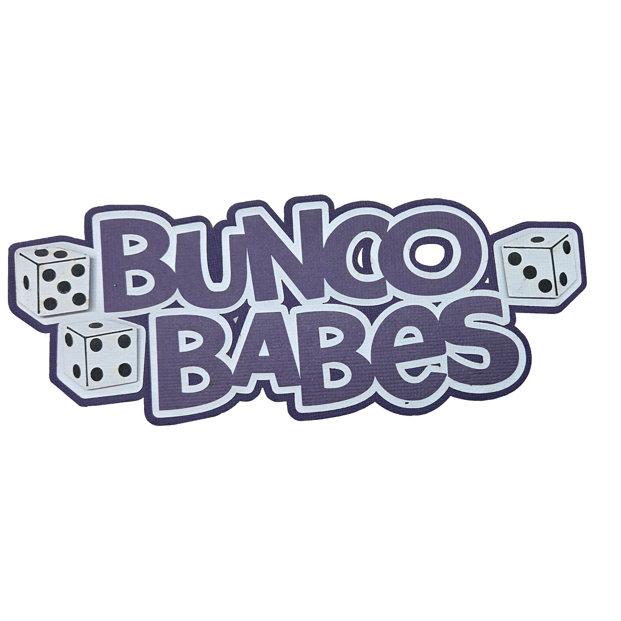 Bunco Babes 7 x 2.75 Scrapbook Title Laser Cut Embellishment by SSC Laser Designs
