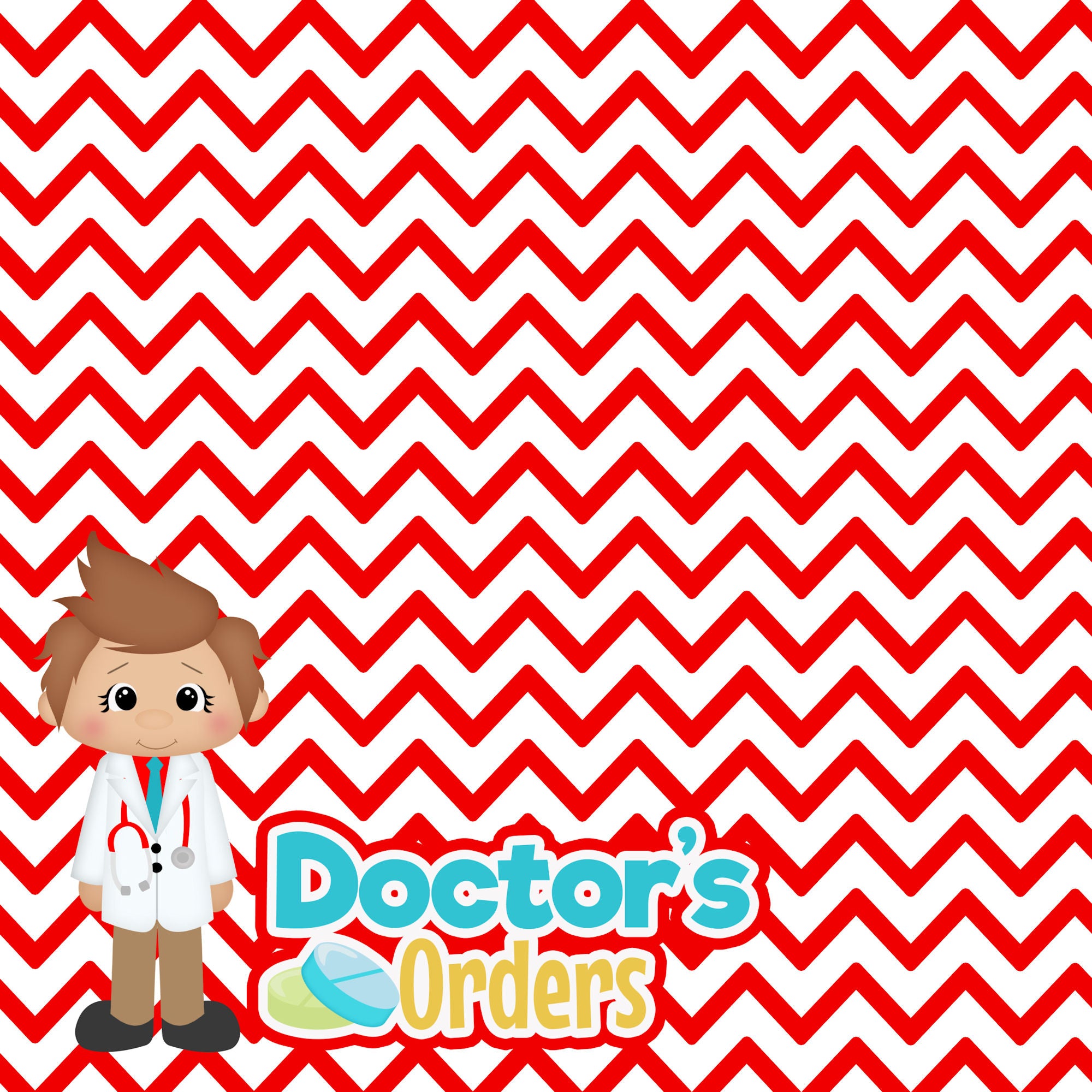 Doctor's Orders Collection Because The Doctor Said So 12 x 12 Double-Sided Scrapbook Paper by SSC Designs