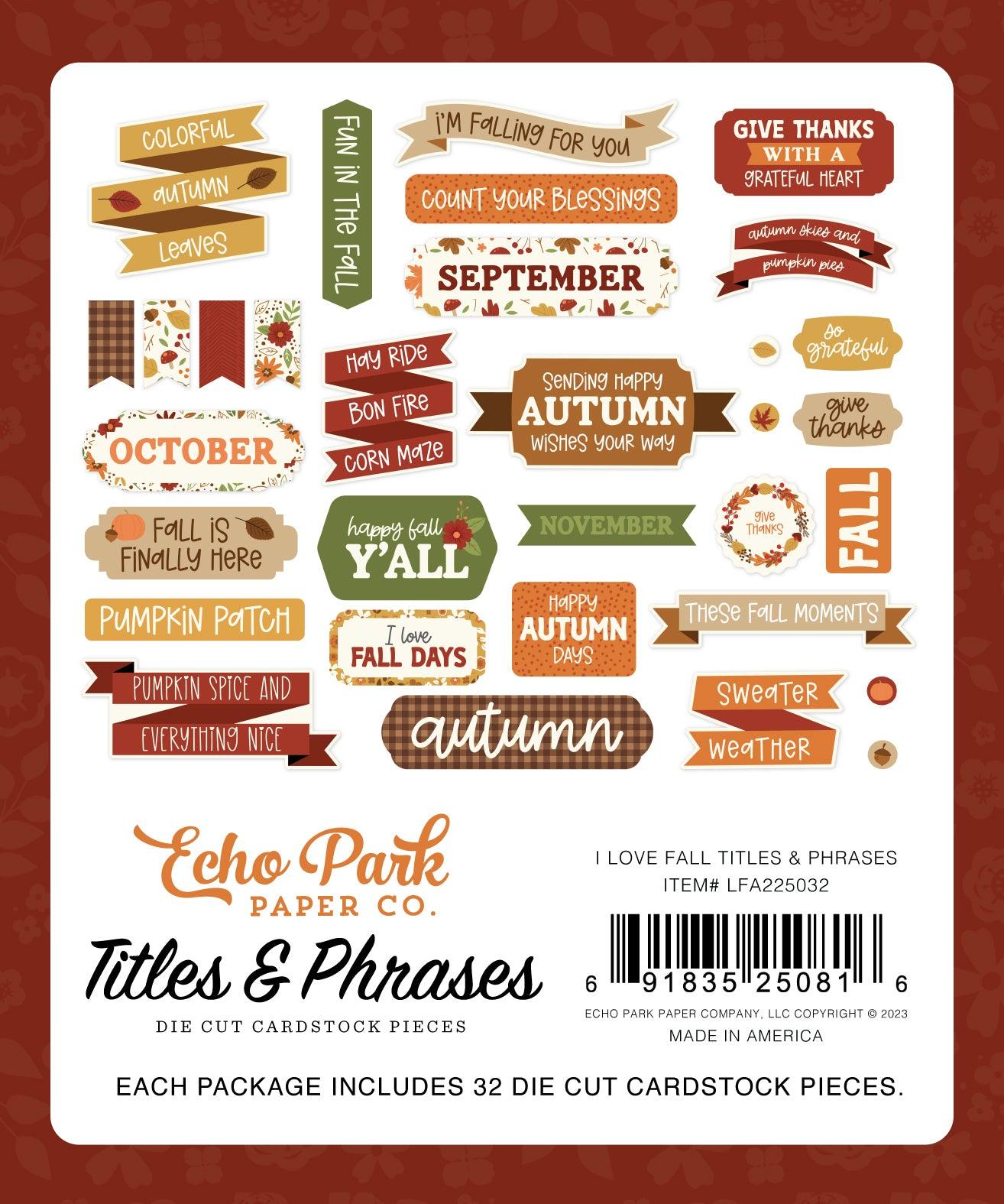 I Love Fall Collection Scrapbook Titles & Phrases by Echo Park Paper - Scrapbook Supply Companies