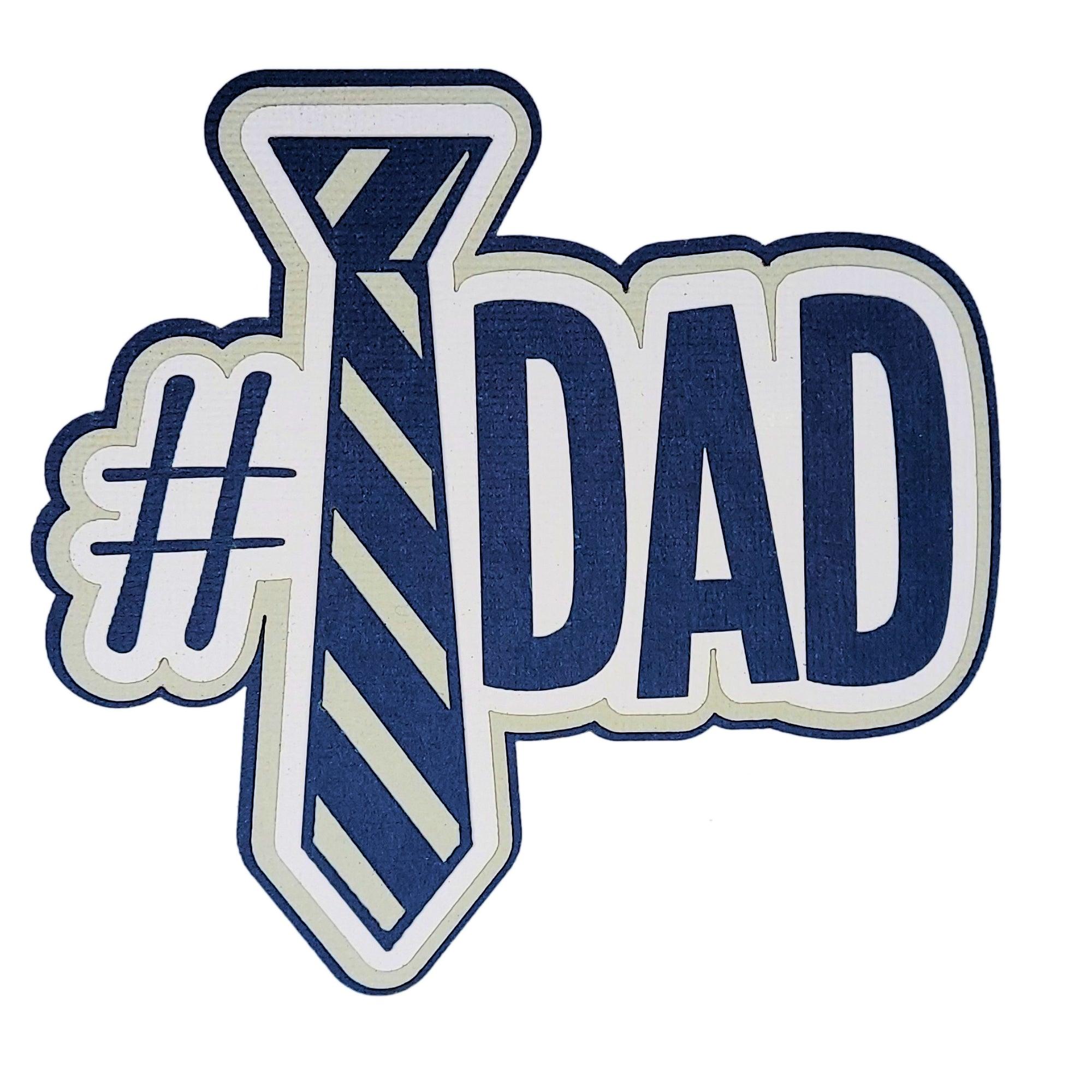 #1 Dad 4.5 X 5.0 Laser Cut Scrapbook Embellishment by SSC Laser Designs
