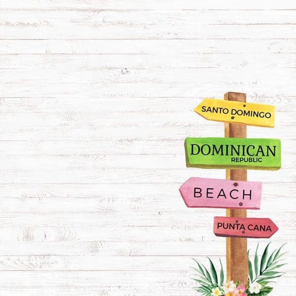 Vacay Collection Dominican Republic Vacation Sign 12 x 12 Double-Sided Scrapbook Paper by Scrapbook Customs - Scrapbook Supply Companies