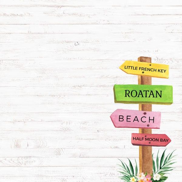 Vacay Collection Roatan, Honduras Vacation Sign 12 x 12 Double-Sided Scrapbook Paper by Scrapbook Customs - Scrapbook Supply Companies