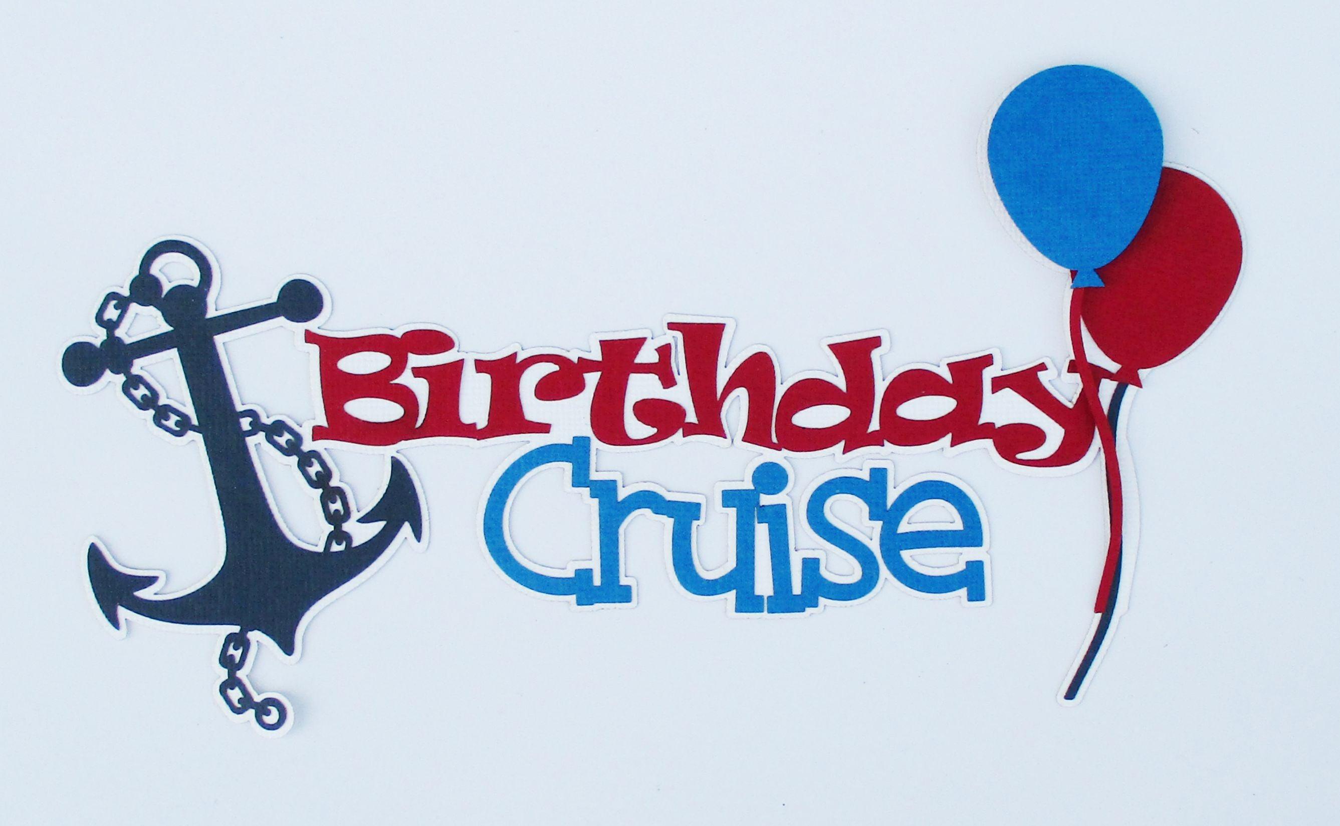 Birthday Cruise 4 x 8 Title and Balloon Set Fully-Assembled Laser Cut Scrapbook Embellishment by SSC Laser Designs