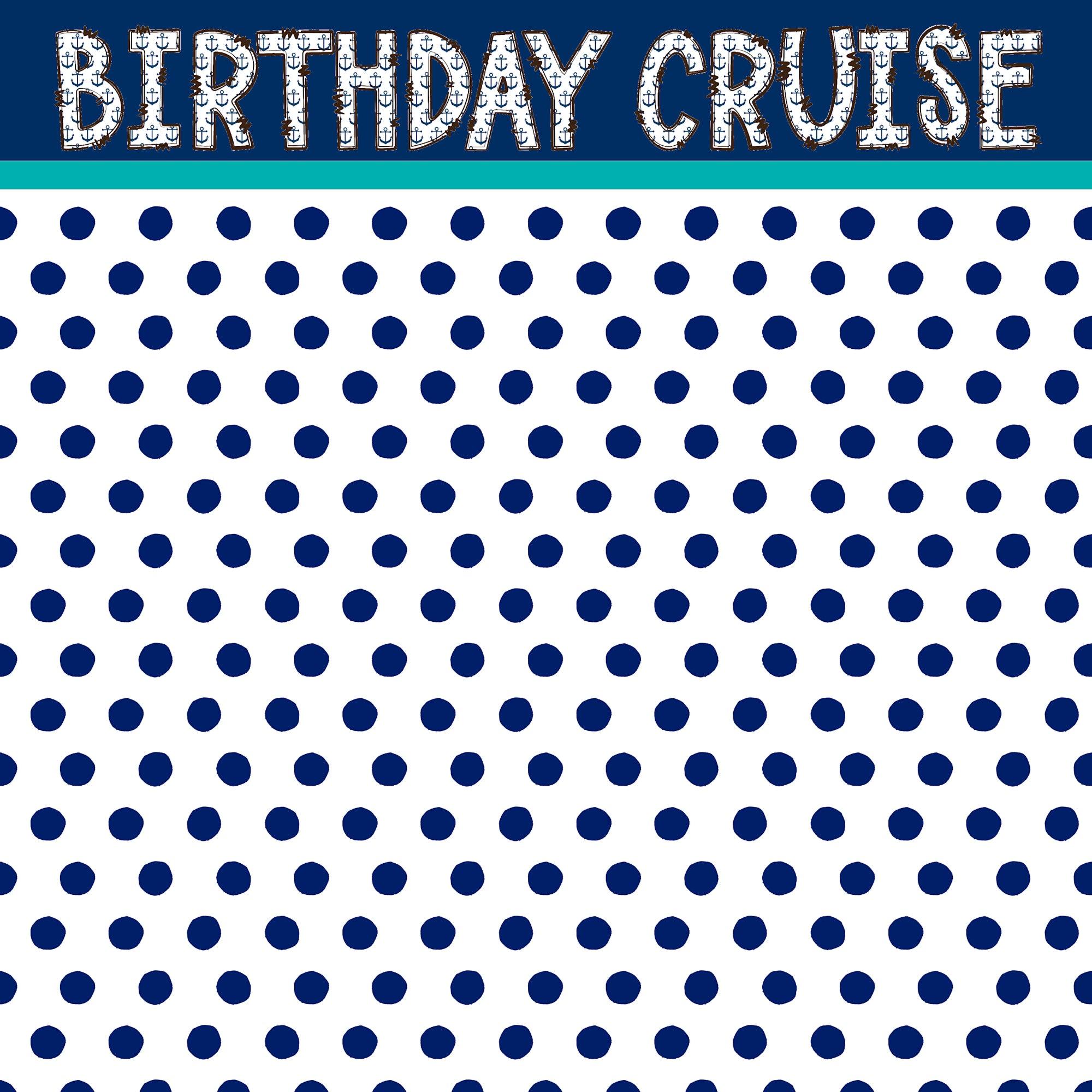 Cruise Collection Birthday Cruise 12 x 12 Double-Sided Scrapbook Paper by SSC Designs - Scrapbook Supply Companies