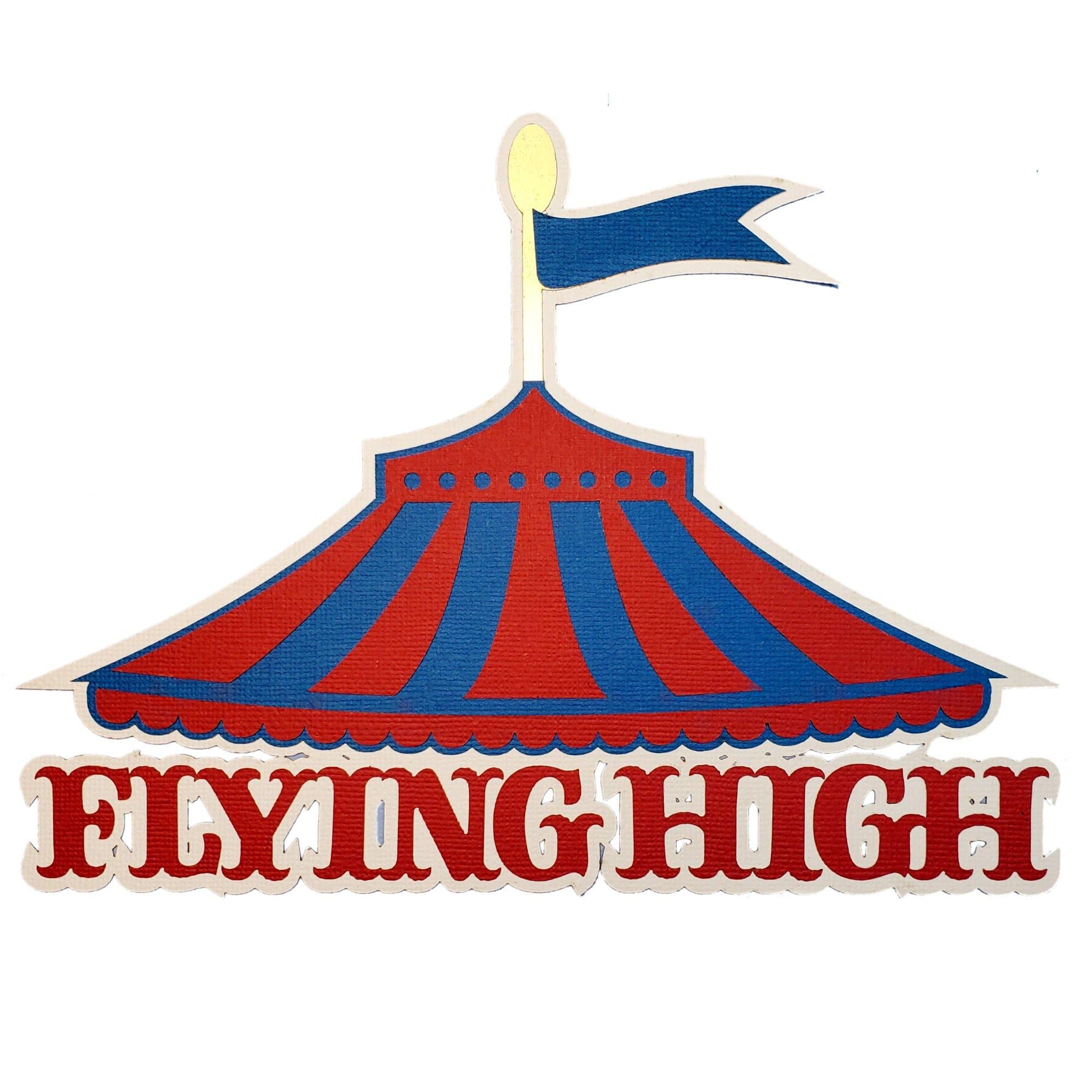 Flying High Circus Tent Rooftop Fully-Assembled 7 x 8 Title Laser Cut Scrapbook Embellishment by SSC Laser Designs