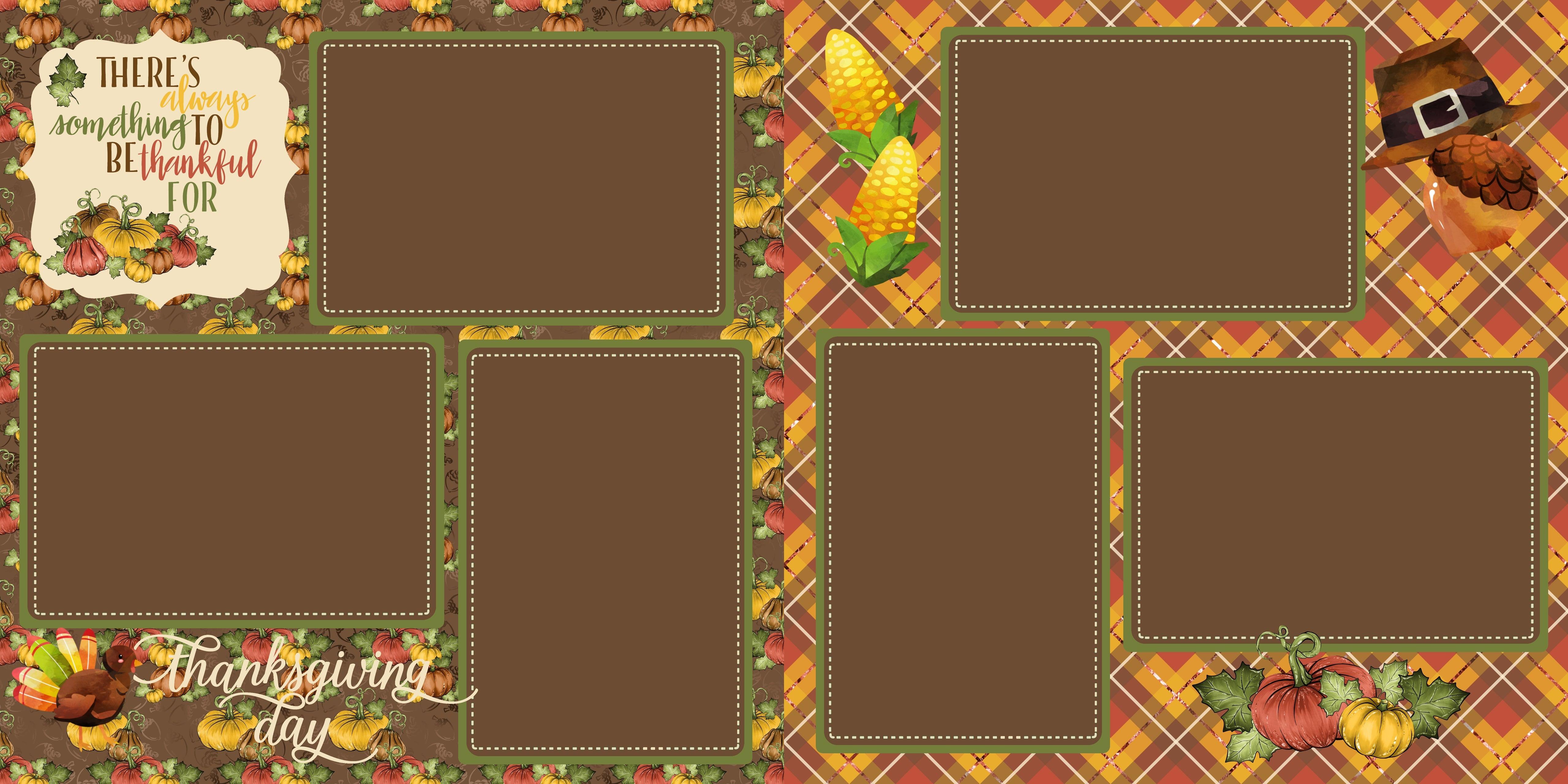 Always Something To Be Thankful For Thanksgiving (2) - 12 x 12 Premade, Printed Scrapbook Pages by SSC Designs