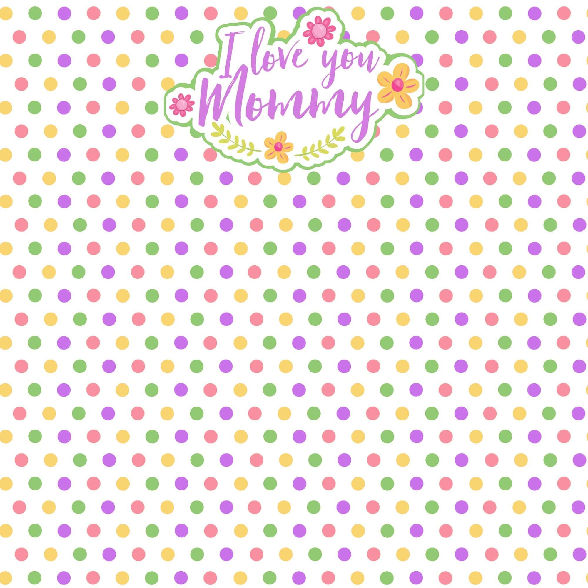 Mother's Day Collection I Love You Mommy 12 x 12 Double-Sided Scrapbook Paper by SSC Designs