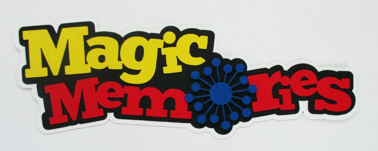 Disneyana Title Magic Memories Fully-Assembled 3 x 8 Laser Cut Scrapbook Embellishment by SSC Laser Designs