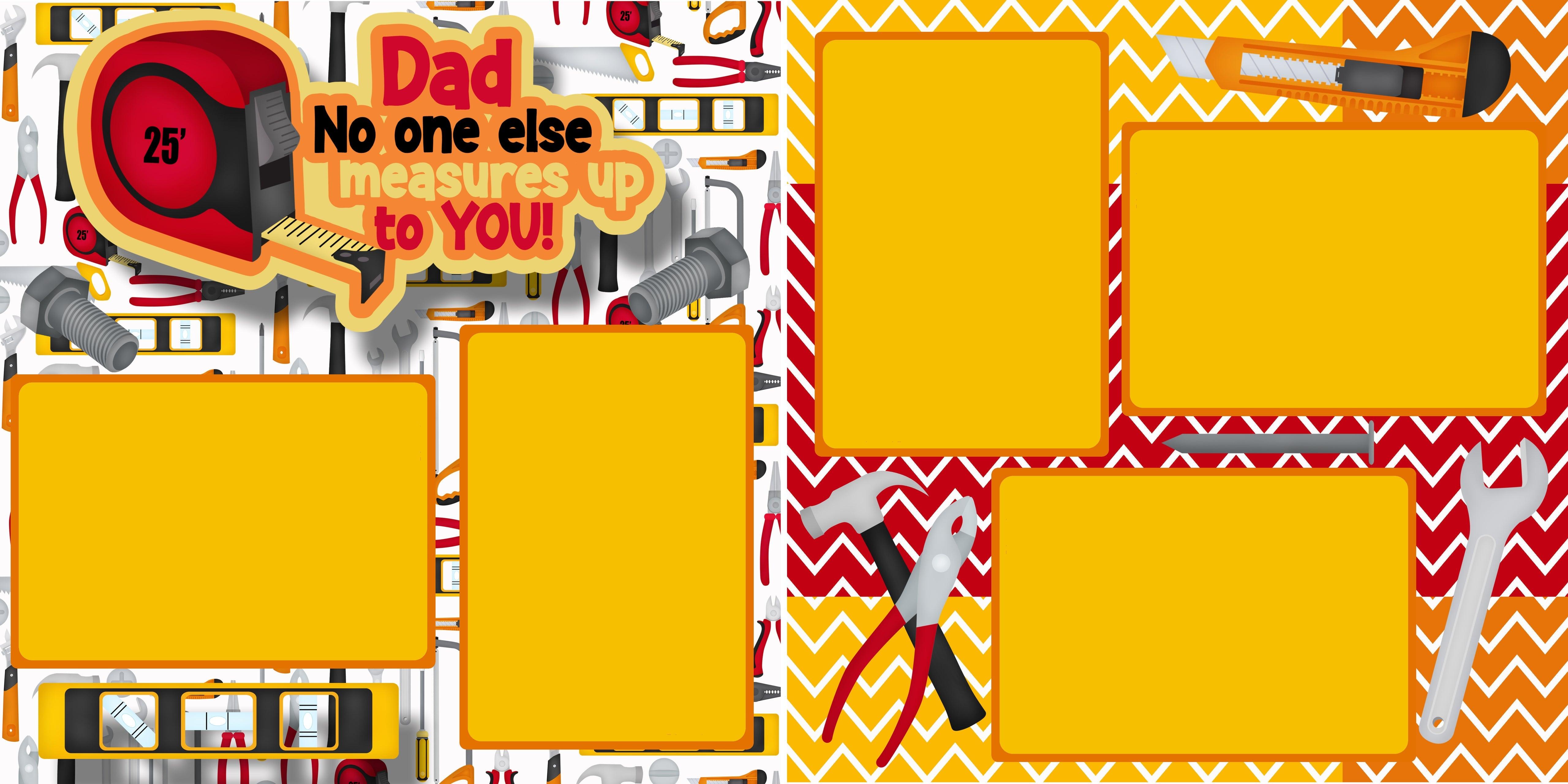 Father's Day Measures Up To You (2) - 12 x 12 Premade, Printed Scrapbook Pages by SSC Designs