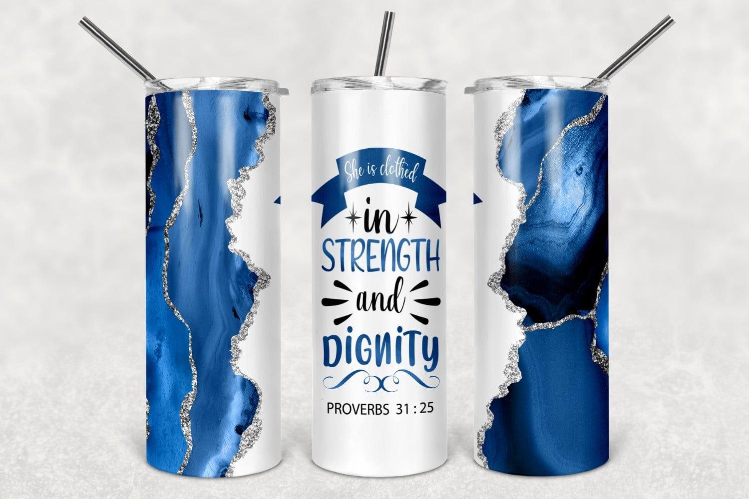 She Is Clothed In Strength Blue 30 oz. Straight Skinny Tumbler by SSC Designs - Scrapbook Supply Companies