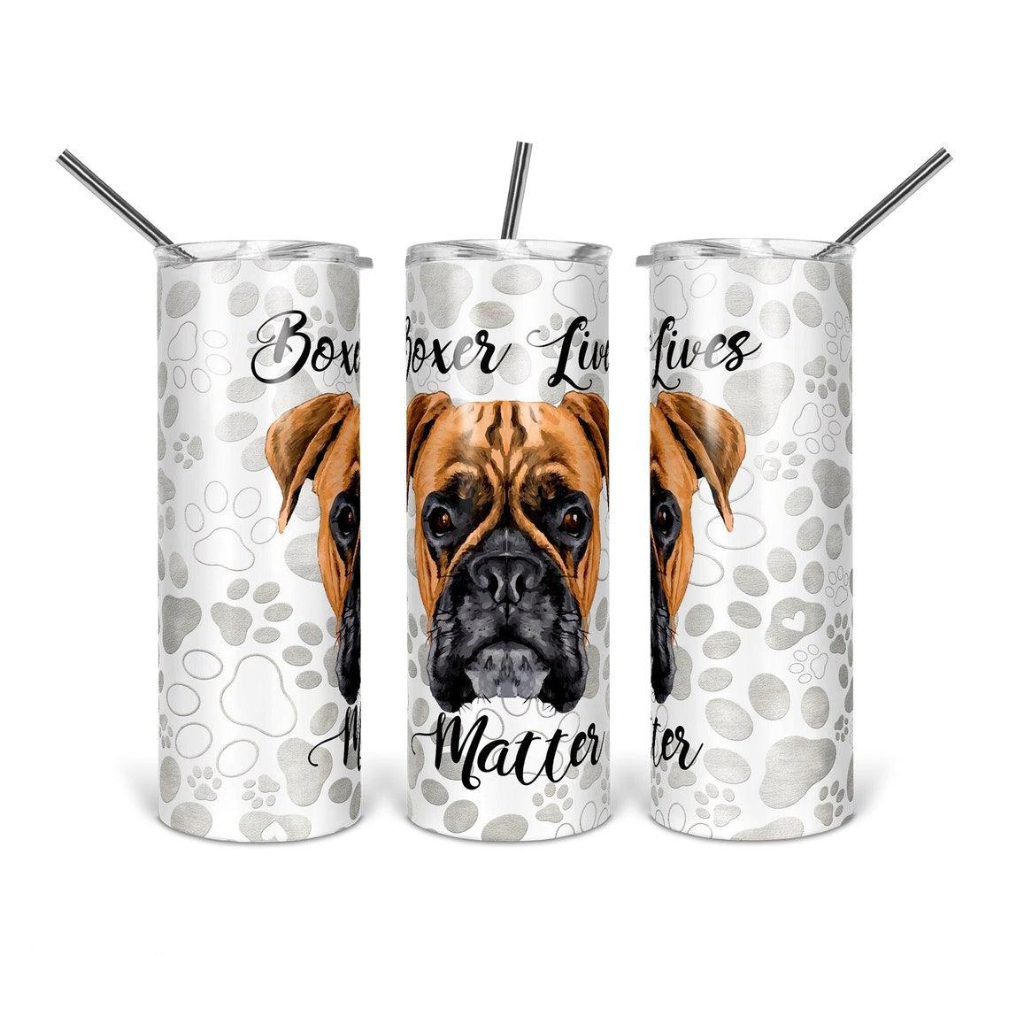 Boxer Lives Matter 30 oz. Straight Skinny Tumbler by SSC Designs - Scrapbook Supply Companies